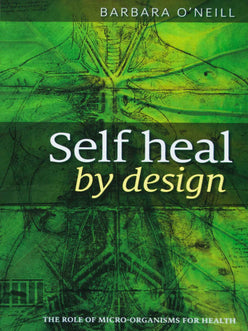 Self Heal By Design Book  - author Barbara O'Neill